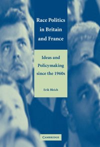 bokomslag Race Politics in Britain and France