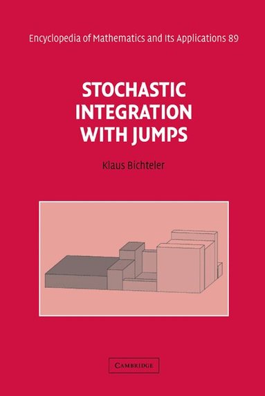 Klaus Bichteler, G. -C Rota - Stochastic Integration with Jumps, Inbunden