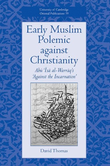 bokomslag Early Muslim Polemic against Christianity