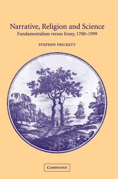Stephen Prickett - Narrative, Religion and Science, Inbunden