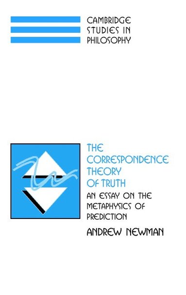 Andrew Newman - The Correspondence Theory of Truth, Inbunden