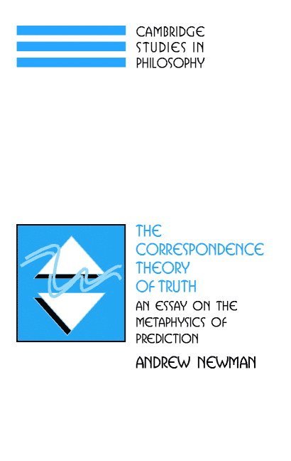 The Correspondence Theory of Truth 1