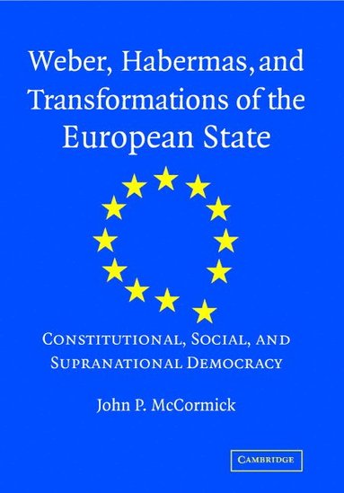 bokomslag Weber, Habermas and Transformations of the European State