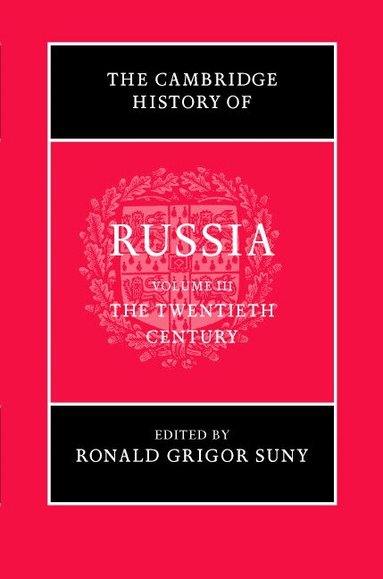 Ronald Grigor Suny - The Cambridge History of Russia: Volume 3, The Twentieth Century, Inbunden
