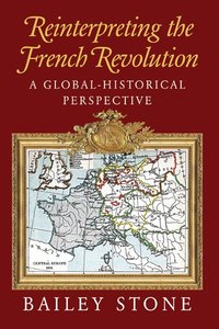 bokomslag Reinterpreting the French Revolution