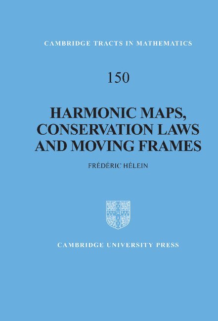 Harmonic Maps, Conservation Laws and Moving Frames 1