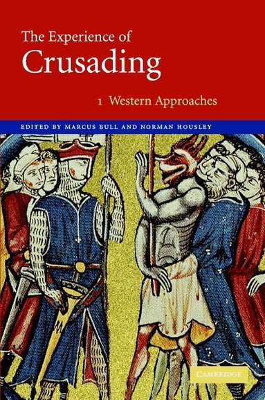 Marcus Bull, Norman Housley - The Experience of Crusading, Inbunden