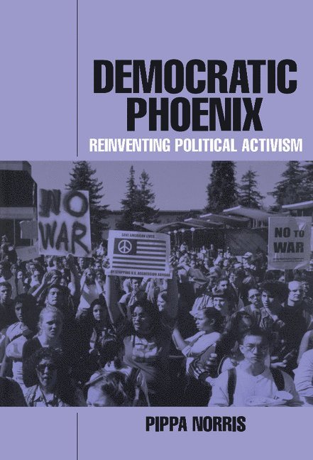 Massachusetts) Norris, Pippa (Harvard University, Pippa Norris - Democratic Phoenix, Inbunden