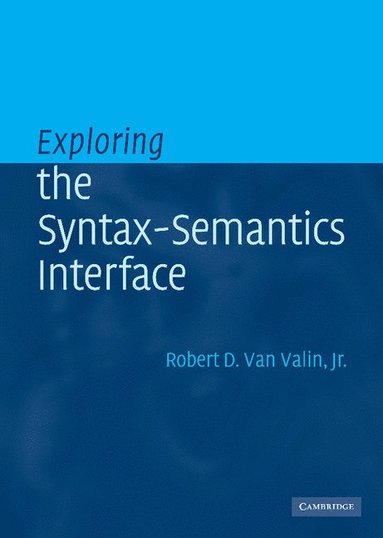 bokomslag Exploring the Syntax-Semantics Interface