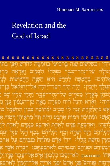 Norbert M. Samuelson - Revelation and the God of Israel, Inbunden