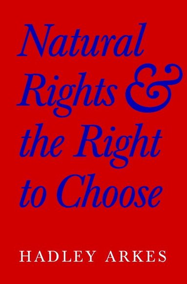 bokomslag Natural Rights and the Right to Choose