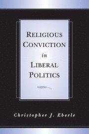bokomslag Religious Conviction in Liberal Politics