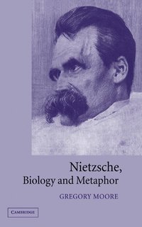 bokomslag Nietzsche, Biology and Metaphor
