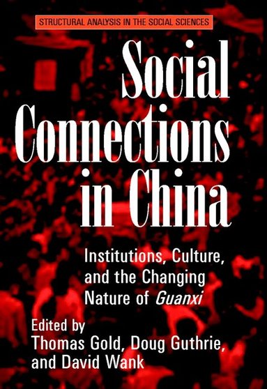 Thomas Gold, Doug Guthrie, David Wank - Social Connections in China, Inbunden
