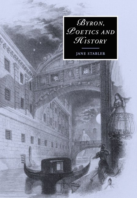 Byron, Poetics and History 1