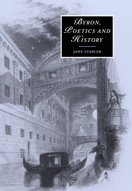 Jane Stabler - Byron, Poetics and History, Inbunden