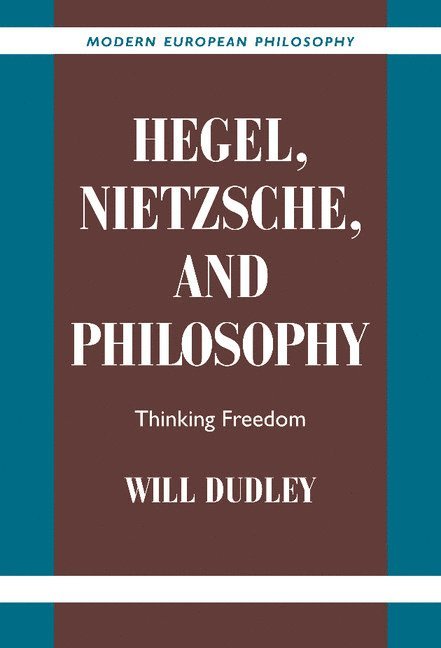 Hegel, Nietzsche, and Philosophy 1