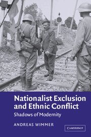 Andreas Wimmer - Nationalist Exclusion and Ethnic Conflict, Inbunden