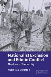Nationalist Exclusion and Ethnic Conflict 1