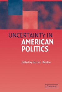 bokomslag Uncertainty in American Politics