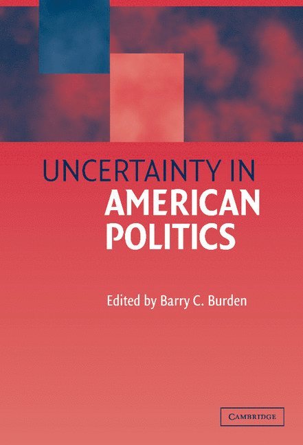 Uncertainty in American Politics 1