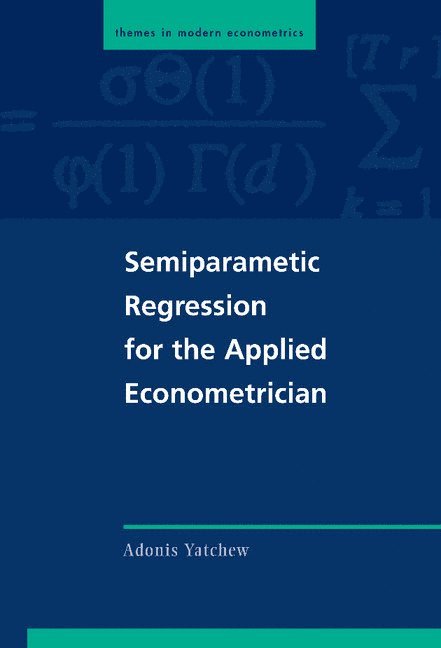 Semiparametric Regression for the Applied Econometrician 1