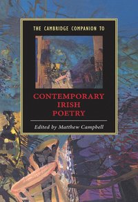 bokomslag The Cambridge Companion to Contemporary Irish Poetry