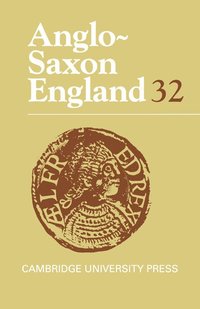 bokomslag Anglo-Saxon England: Volume 32