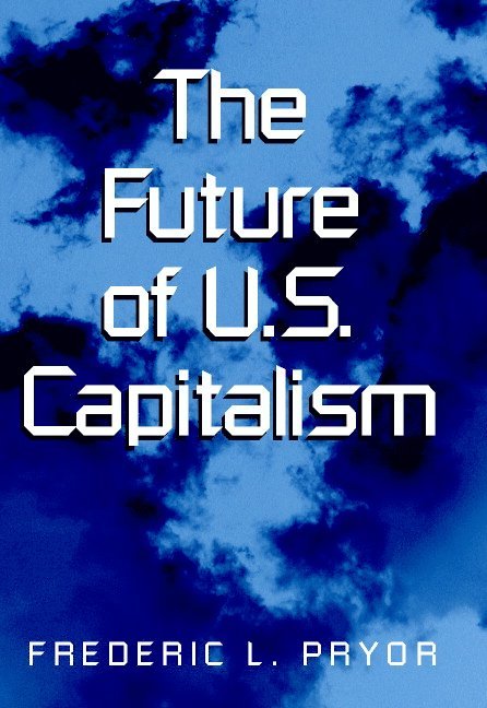 The Future of U.S. Capitalism 1