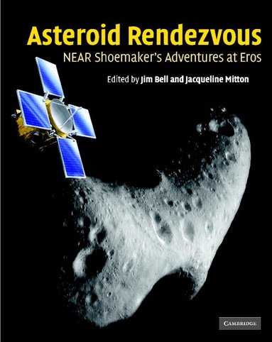 Jim Bell, Jacqueline Mitton - Asteroid Rendezvous, Inbunden