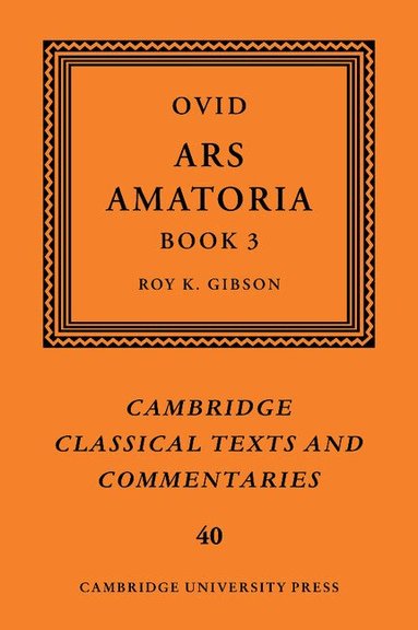 Ovid, Roy K. Gibson - Ovid: Ars Amatoria, Book III, Inbunden