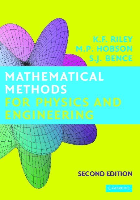Mathematical Methods for Physics and Engineering