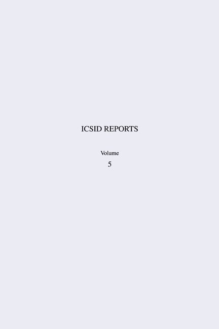 ICSID Reports: Volume 5 1