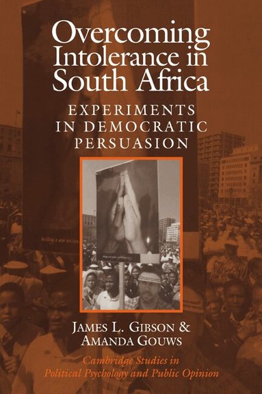 James L. Gibson, Amanda Gouws - Overcoming Intolerance in South Africa, Inbunden