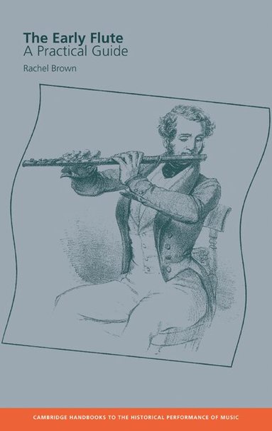 Rachel Brown, Colin Lawson - The Early Flute, Inbunden