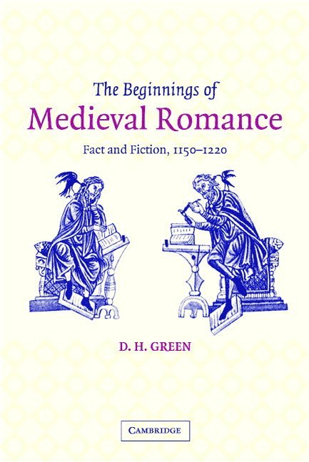 The Beginnings of Medieval Romance 1