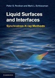 Peter S. Pershan, Mark Schlossman, Massachusetts) Pershan, Peter S. (Harvard University, Chicago) Schlossman, Mark (University of Illinois, Peter S Pershan - Liquid Surfaces and Interfaces, Inbunden