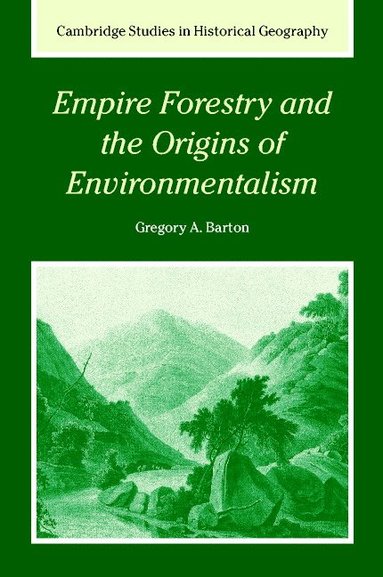 bokomslag Empire Forestry and the Origins of Environmentalism