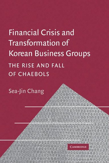 bokomslag Financial Crisis and Transformation of Korean Business Groups