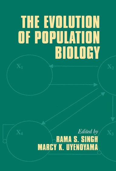 Rama S. Singh, Marcy K. Uyenoyama - The Evolution of Population Biology, Inbunden