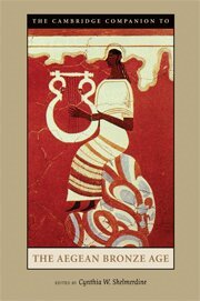 Cynthia W. Shelmerdine - The Cambridge Companion to the Aegean Bronze Age, Inbunden