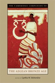 Cynthia W. Shelmerdine, Austin) Shelmerdine, Cynthia W. (Robert M. Armstrong Centennial Professor of Classics, Emerita, University of Texas - Cambridge Companion to the Aegean Bronze Age, Inbunden