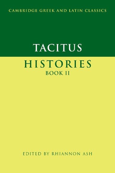 Tacitus, Rhiannon Ash - Tacitus: Histories Book II, Inbunden