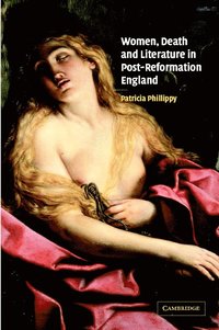 bokomslag Women, Death and Literature in Post-Reformation England