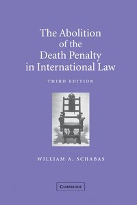 bokomslag The Abolition of the Death Penalty in International Law