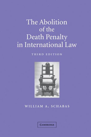 bokomslag The Abolition of the Death Penalty in International Law