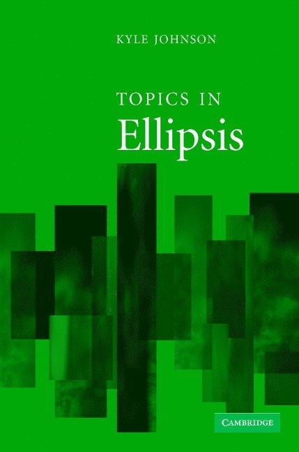 Topics in Ellipsis 1