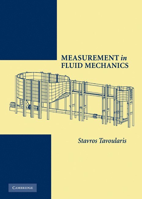 Stavros Tavoularis - Tavoularis, S: Measurement in Fluid Mechanics, Inbunden