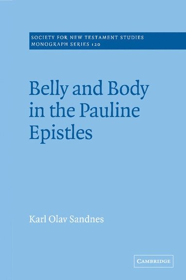 bokomslag Belly and Body in the Pauline Epistles