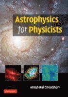 bokomslag Astrophysics for Physicists